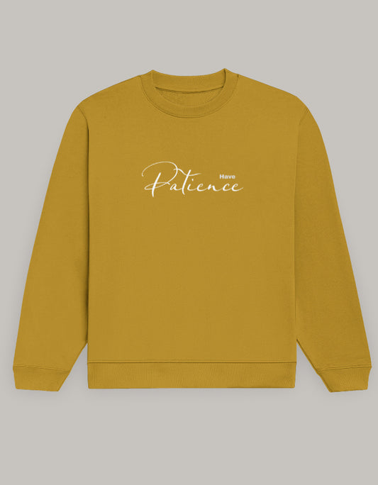 Patience Matters Sweatshirt sweatshirt regular fit cotton fabric heavyweight fabric printed design detail view by HAViT Apparel