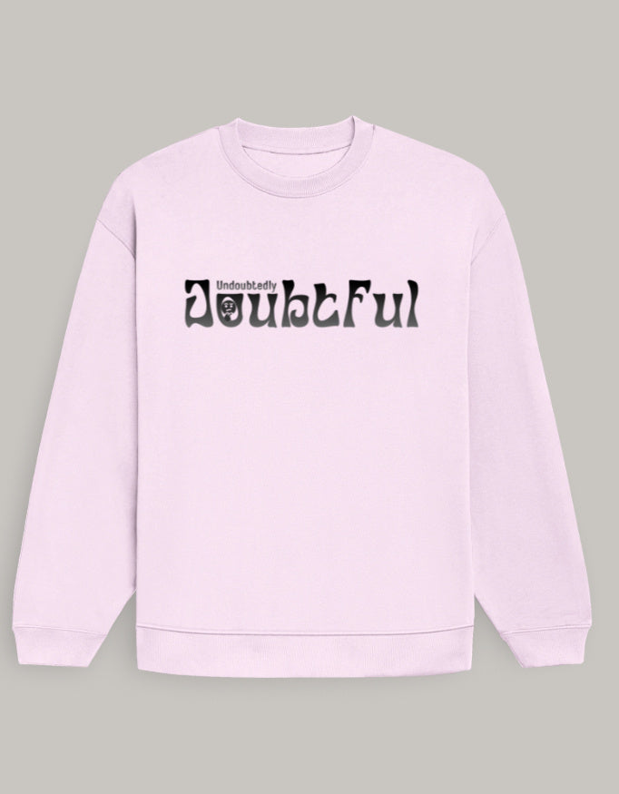 Oversized Men’s Graphic Sweatshirt – Undoubtedly Doubtful Typography sweatshirt oversized fit cotton fabric heavyweight fabric printed design detail view by HAViT Apparel