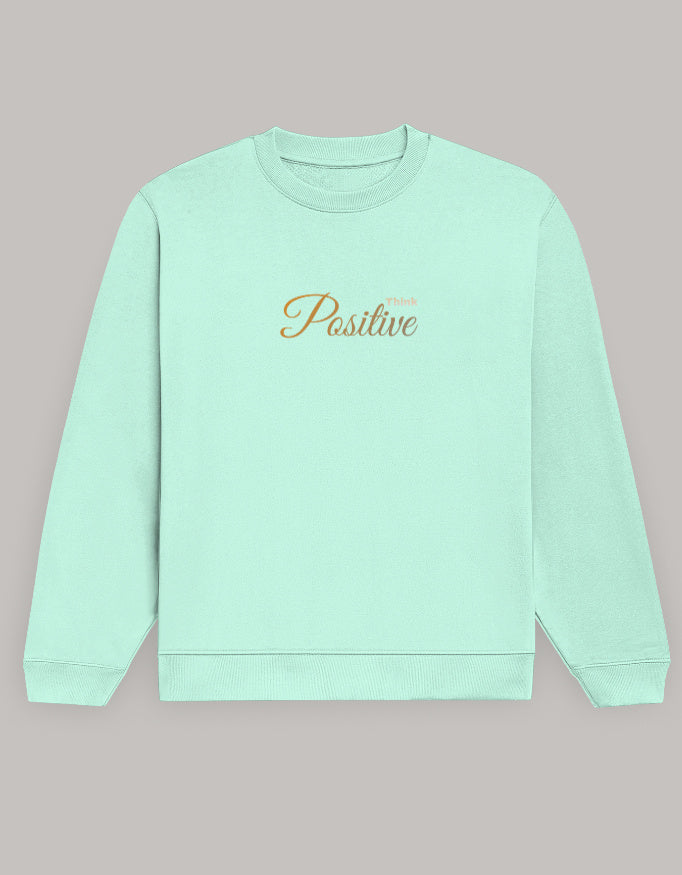 Think Positive Sweatshirt – Minimal Motivation Edition sweatshirt regular fit cotton fabric heavyweight fabric printed design detail view by HAViT Apparel