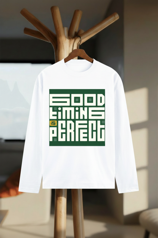 Good Timing Is Perfect Graphic Full Sleeve T-Shirt - Hanger Mockup