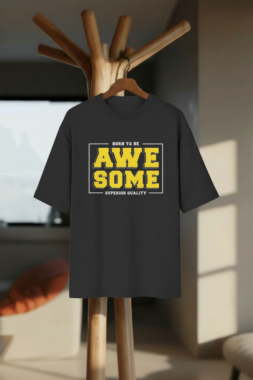 Born to Be Awesome – Oversized Standard T-Shirt - Hanger Mockup