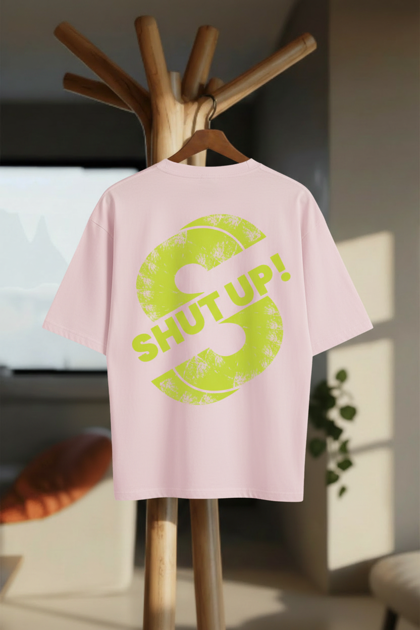 Shut Up! – Bold Statement Oversized T-Shirt - Hanger Mockup