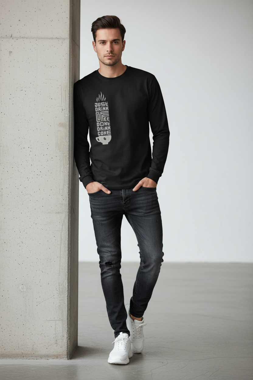 Model wearing Just Drink Coffee Graphic Full Sleeve T-Shirt