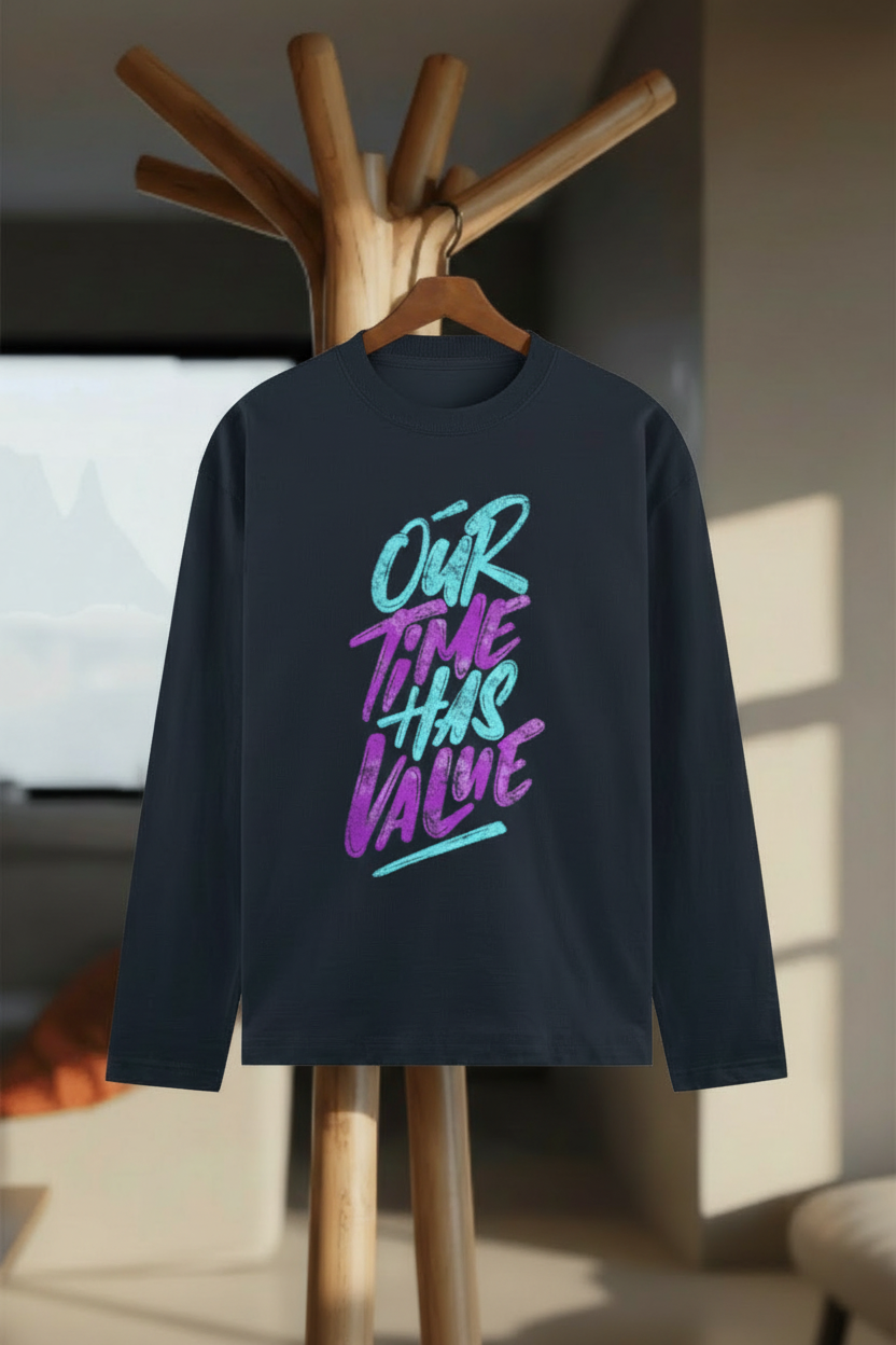 Our Time Has Value Full Sleeve T-Shirt - Hanger Mockup